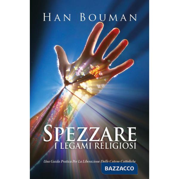 Spezzare i legami religiosi