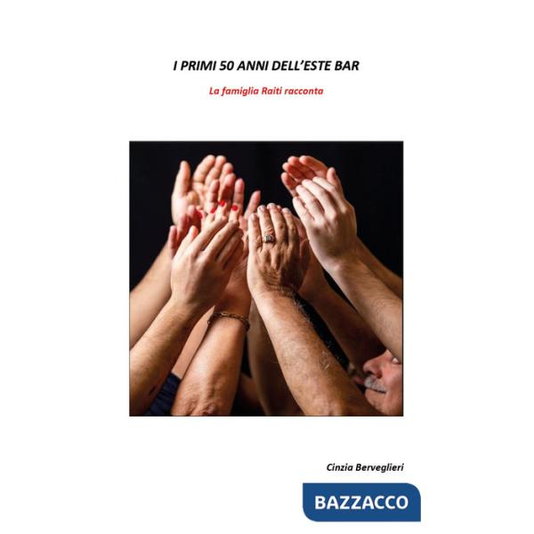 Primi 50 anni dell'Este Bar. La famiglia Raiti racconta (I)