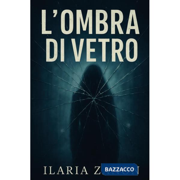 Ombra di vetro (L')