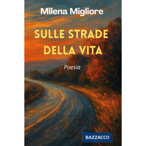 Sulle strade della vita