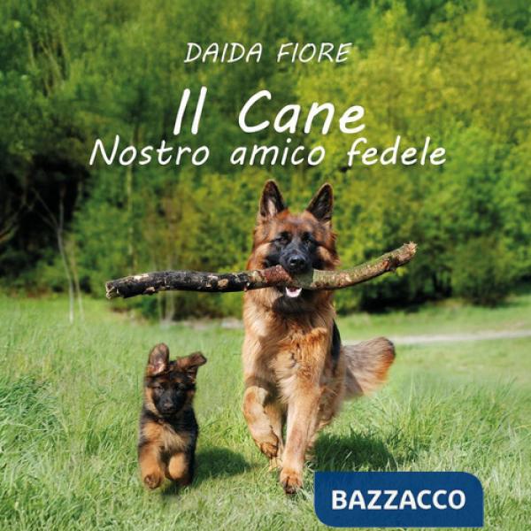 Cane. Nostro amico fedele (Il)