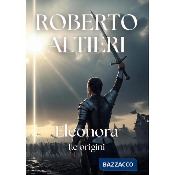 Eleonora. Le origini