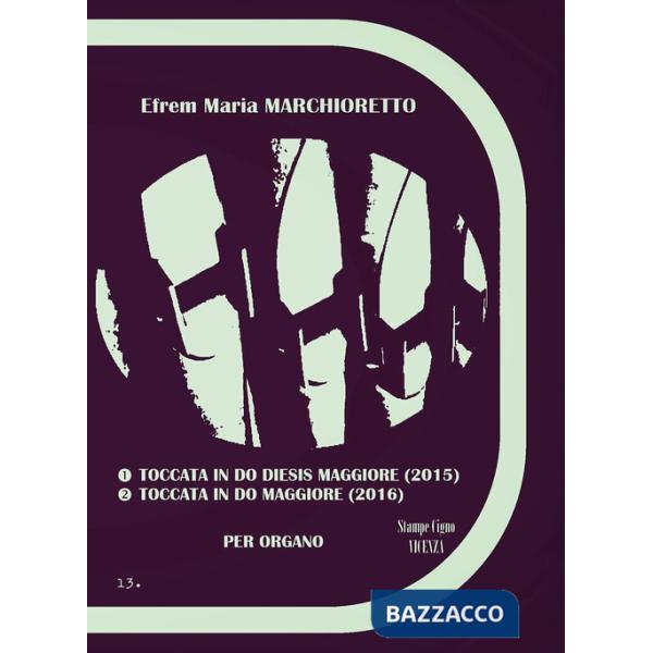 Toccata in do diesis maggiore (2015)-Toccata in do maggiore (2016) per organo. Partitura