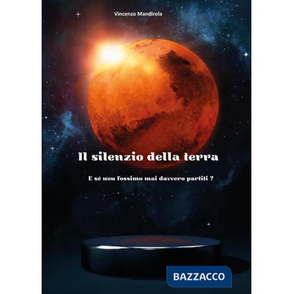 Silenzio della Terra (Il)