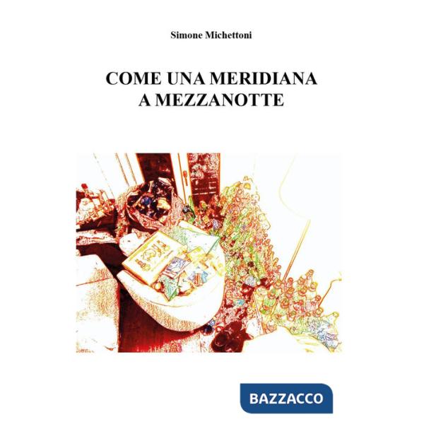 Come una meridiana a mezzanotte