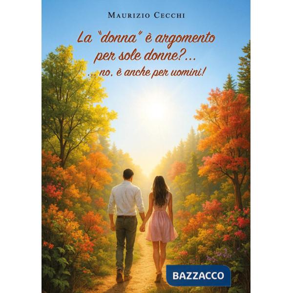 "donna" è argomento per sole donne? ...no, è anche per uomini! (La)