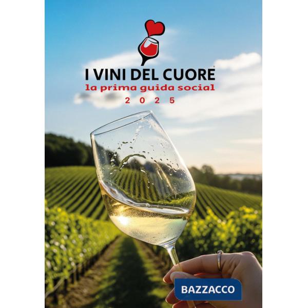 Vini del cuore (I)