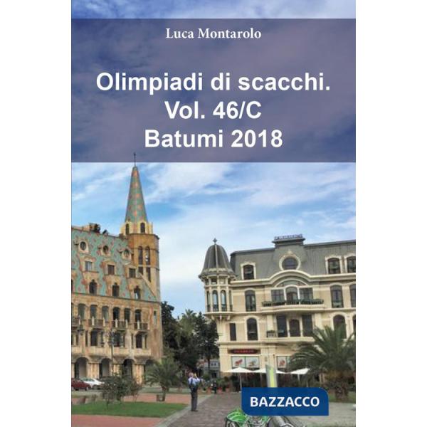 Olimpiadi di scacchi. Vol. 46/C: Batumi 2018