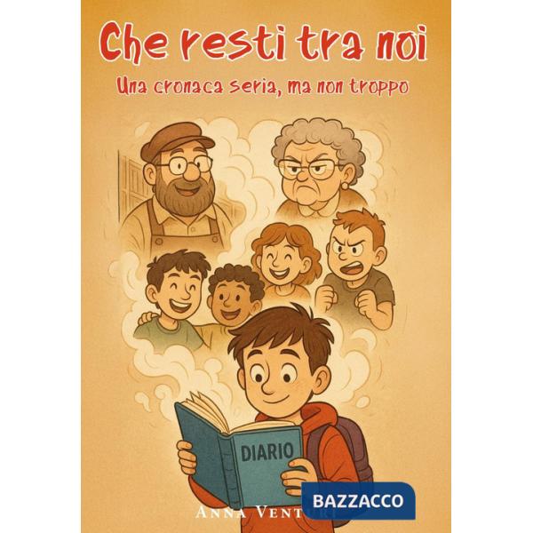 Che resti tra noi. Una cronaca seria, ma non troppo
