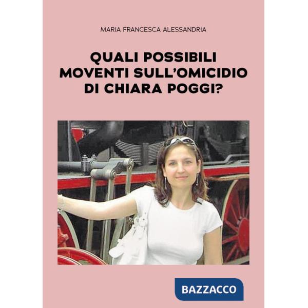 Quali possibili moventi sull'omicidio di Chiara Poggi?