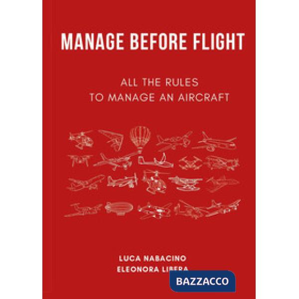 Manage before flight. All the rules to manage an aircraft