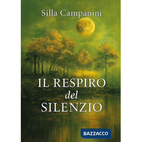 Respiro del silenzio (Il)