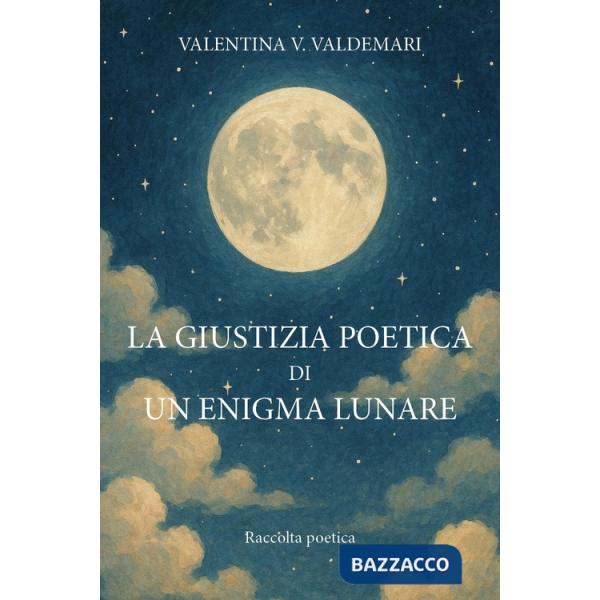 Giustizia poetica di un enigma lunare (La)