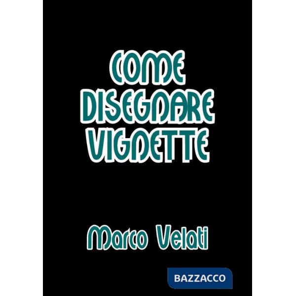 Come disegnare vignette