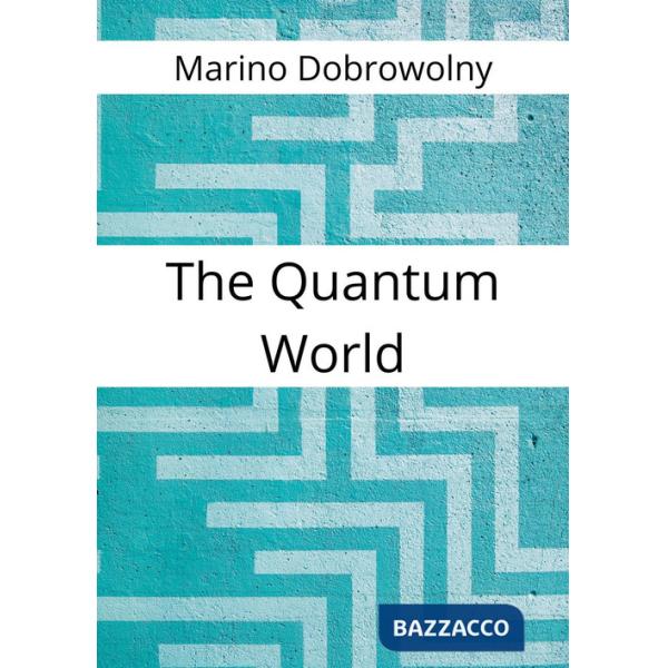 Quantum world (The)