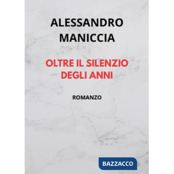 Oltre il silenzio degli anni