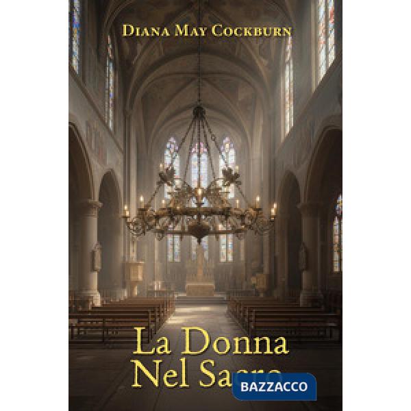 Donna nel sacro (La)