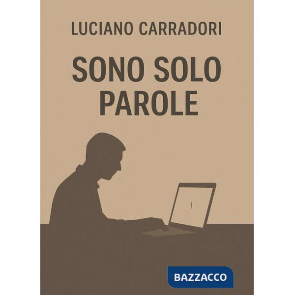 Sono solo parole