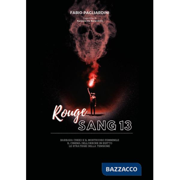 Rouge sang: raccolta di scritti sul cinema dell'orrore. Vol. 13