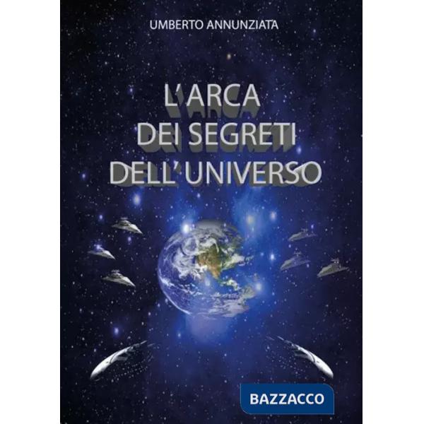 Arca dei segreti dell'universo (L')
