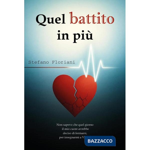 Quel battito in più