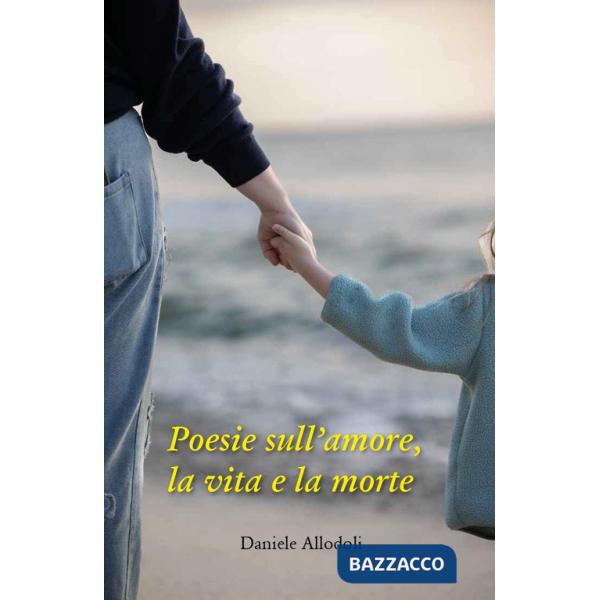 Poesie sull'amore, la vita e la morte