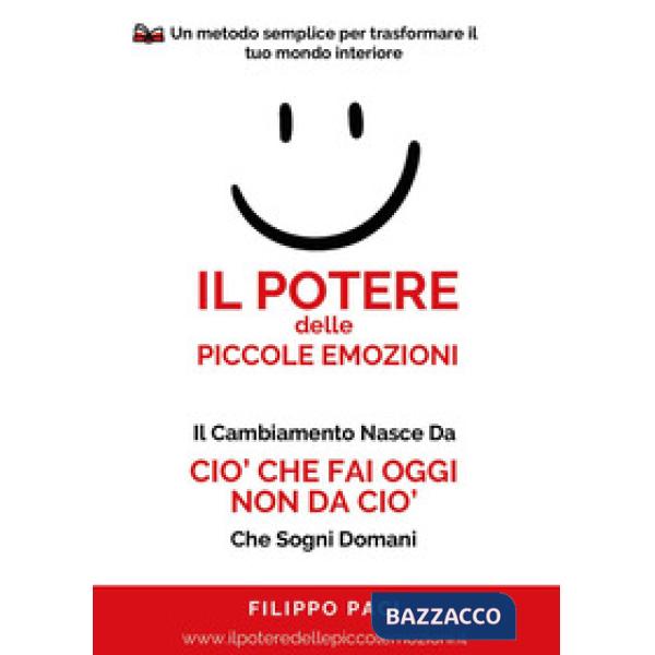 Potere delle piccole emozioni (Il)