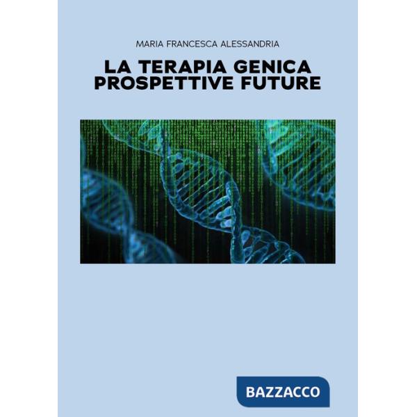 Terapia genica. Prospettive future (La)