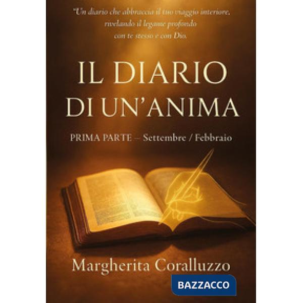Diario di un'anima (Il). Vol. 1: Settembre-febbraio