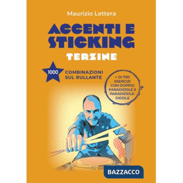 Accenti e sticking. Terzine. 1000 combinazioni sul rullante