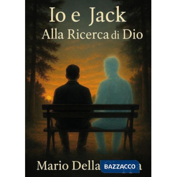 Io e Jack. Alla ricerca di Dio