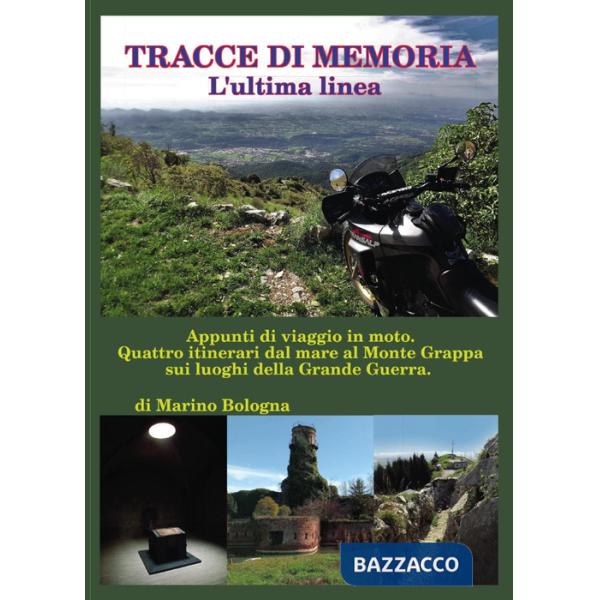 Tracce di memoria. L'ultima linea