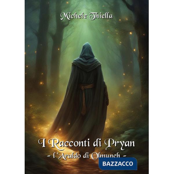 Racconti di Pryan (I). Vol. 3: L' araldo di Olmuneh