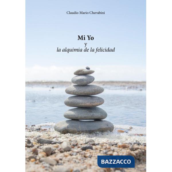 Mi Yo y la alquimia de la felicidad
