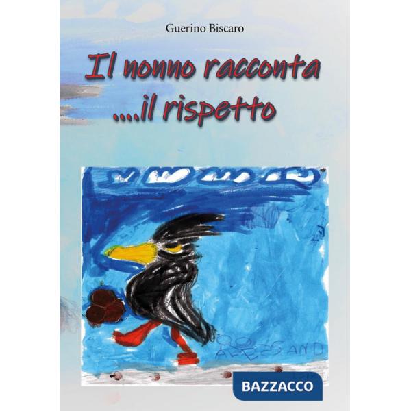Nonno racconta il rispetto (Il)