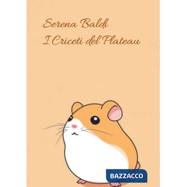 Criceti del plateau (I)