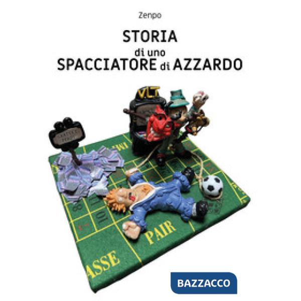 Storia di uno spacciatore di azzardo