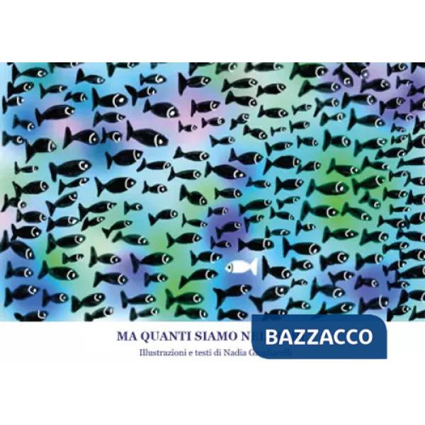 Ma quanti siamo nel mare? Ediz. a colori