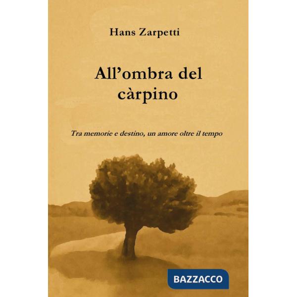 All'ombra del càrpino