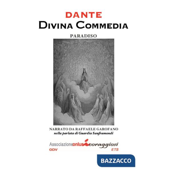 Divina Commedia. Il Paradiso narrato da Raffaele Garofano nella parlata di Guardia Sanframondi