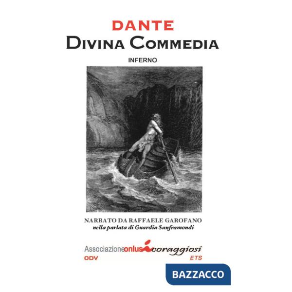 Divina Commedia. L'Inferno narrato da Raffaele Garofano nella parlata di Guardia Sanframondi