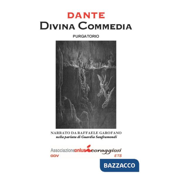 Divina Commedia. Il Purgatorio narrato da Raffaele Garofano nella parlata di Guardia Sanframondi
