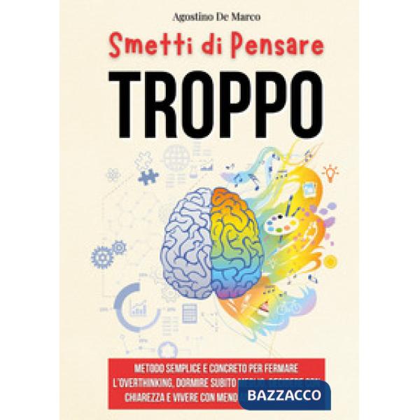 Smetti di pensare troppo