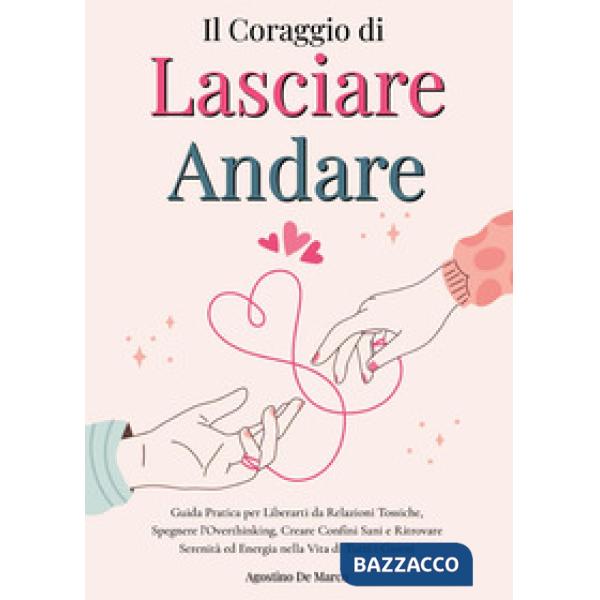 Coraggio di lasciare andare (Il)