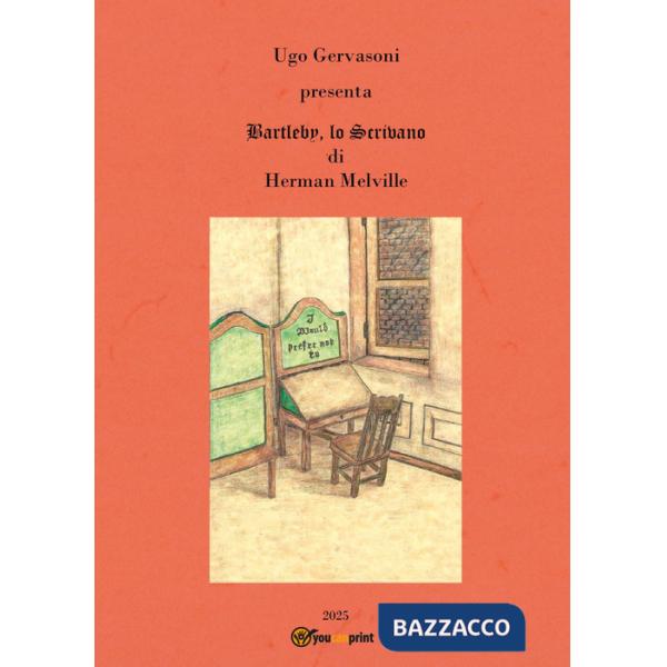 Bartleby, lo scrivano di Herman Melville