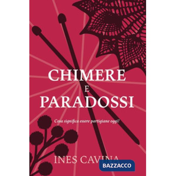 Chimere e paradossi