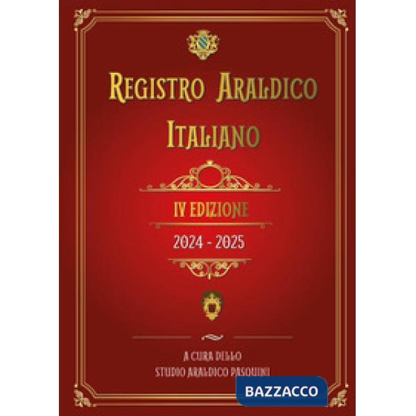 Registro araldico italiano. IV edizione 2024-2025