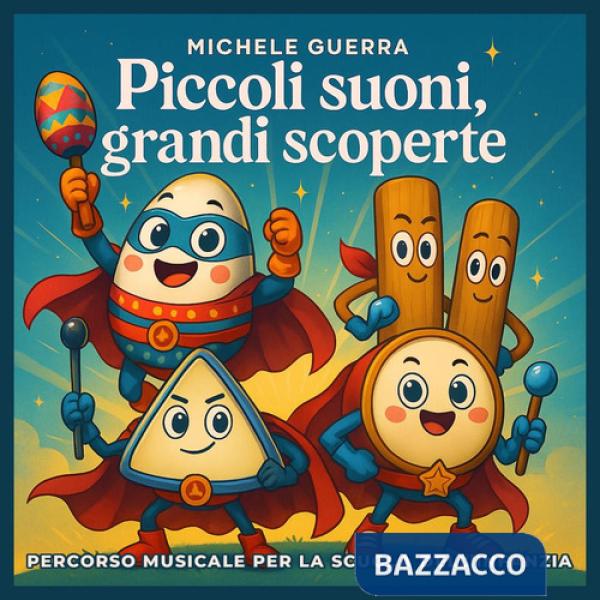 Piccoli suoni, grandi scoperte