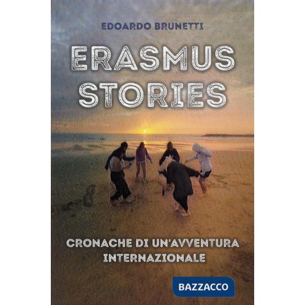 Erasmus stories. Cronache di un'avventura internazionale