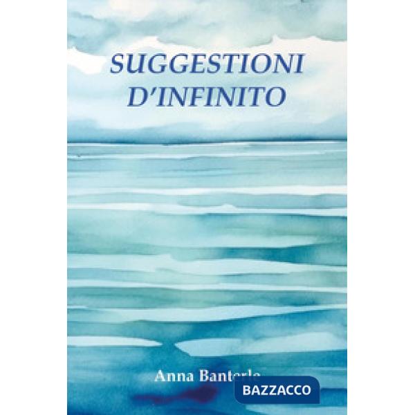 Suggestioni d'infinito